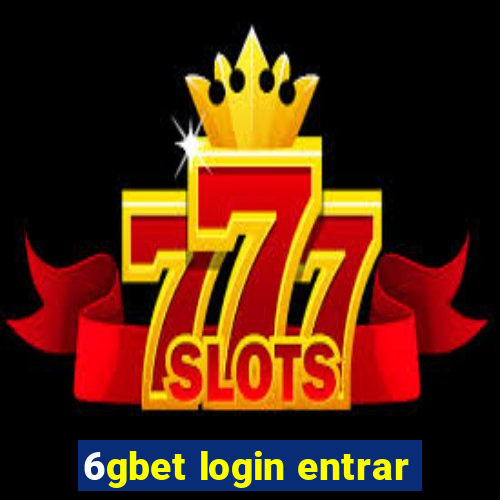 6gbet login entrar